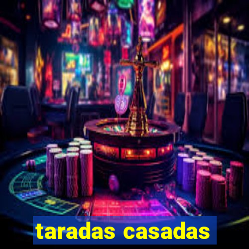 taradas casadas